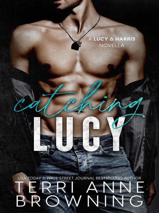 Title details for Catching Lucy by Terri Anne Browning - Available